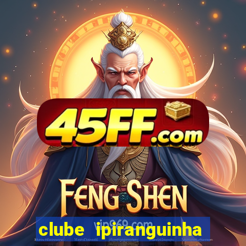 clube ipiranguinha porto alegre